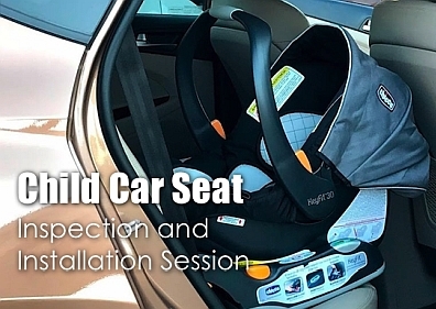 Child Car Seat Inspection and Installation