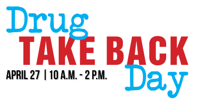April 27 is Drug Take Back Day